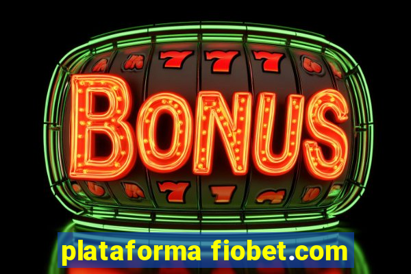 plataforma fiobet.com